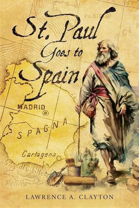 St. Paul Goes to Spain book cover by Lawrence A. Clayton